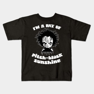 I'm A Ray Of Pitch Black Sunshine Kids T-Shirt
